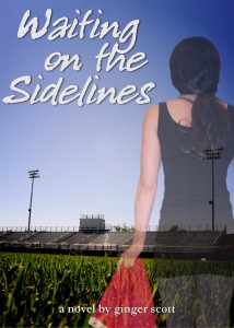 Waiting on the Sidelines - a novel by Ginger Scott